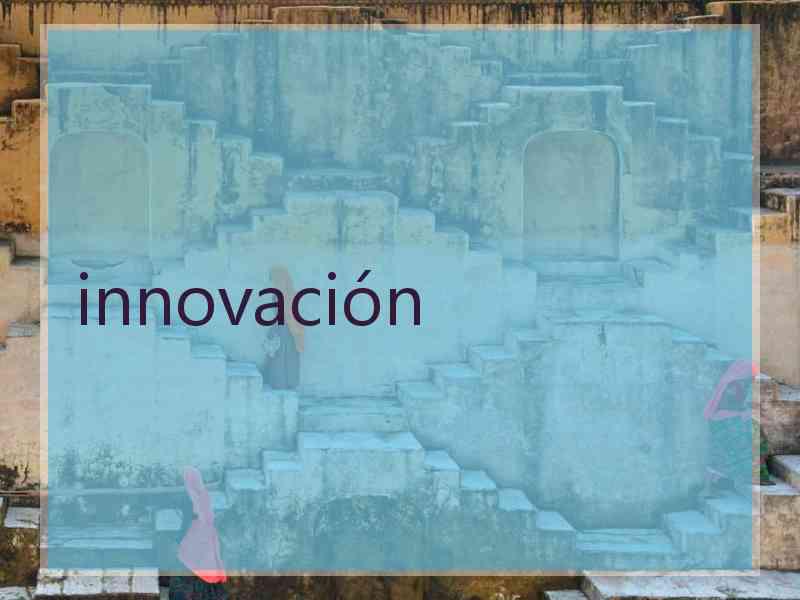 innovación