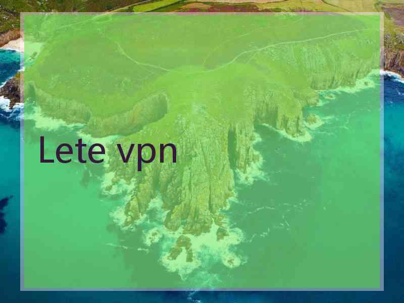 Lete vpn